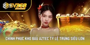 Kho Báu Aztec