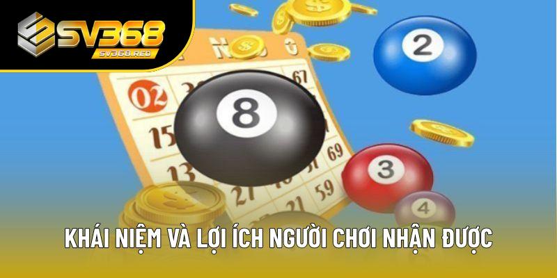 Khái niệm và lợi ích người chơi nhận được Khái niệm và lợi ích người chơi nhận được