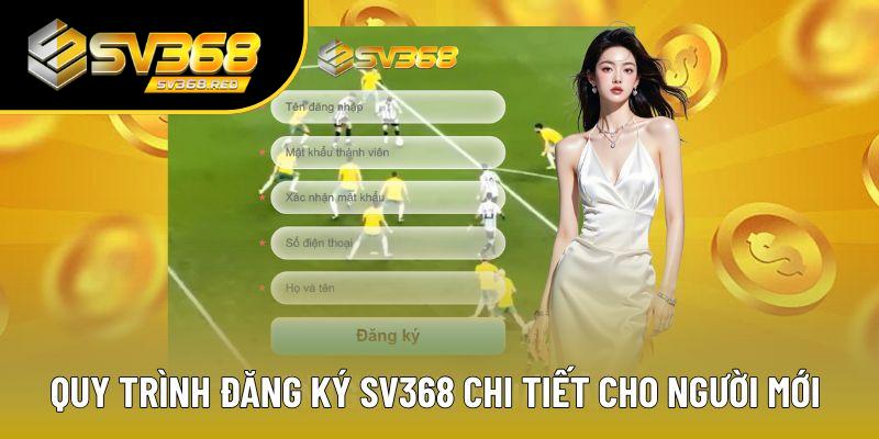 Hướng dẫn đăng ký SV368 dễ hiểu trong 3 bước 